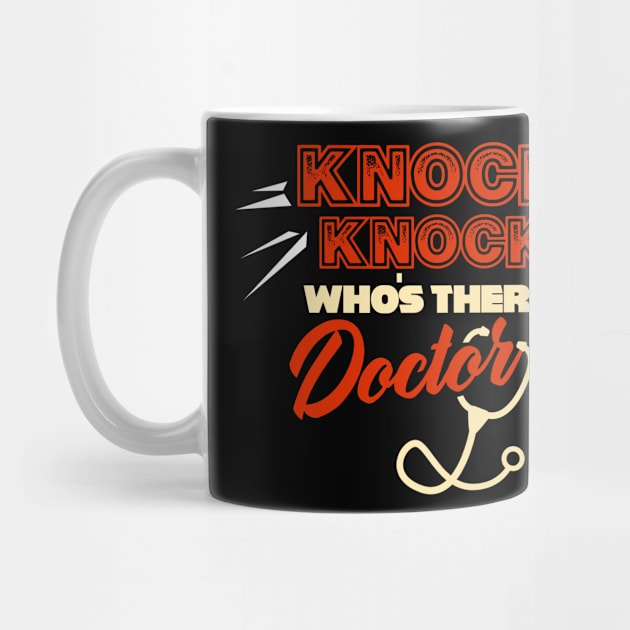 Knock Knock Who's There Doctor by jmgoutdoors